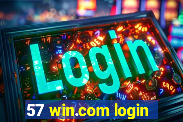 57 win.com login